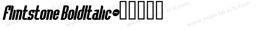 Flintstone BoldItalic字体转换